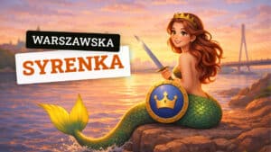 Warszawska syrenka – piękna legenda o syrence warszawskiej Legenda o syrence warszawskiej